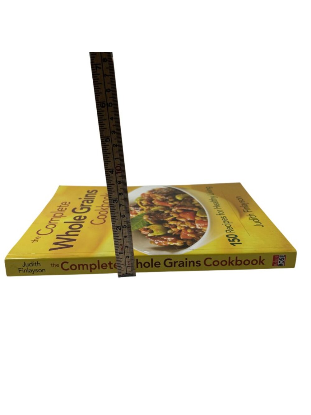 The Complete Whole Grains Cookbook: 150 Recipes For Healthy Living By Judith Fin - Picture 3 of 14